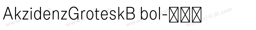 AkzidenzGroteskB bol字体转换